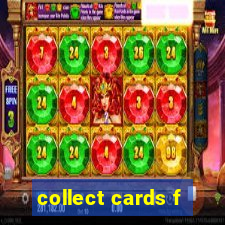 collect cards f